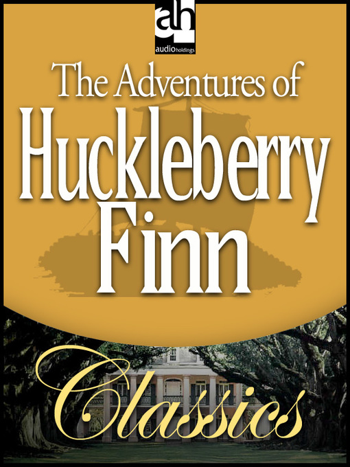 Title details for The Adventures of Huckleberry Finn by Mark Twain - Available